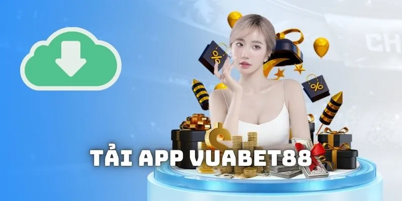 Quy trình tải app vuabet88 nhanh gọn